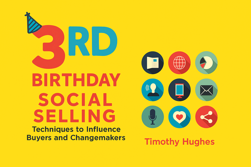 3 years on… and Social Selling is still changing how we connect, influence, and inspire buyers online