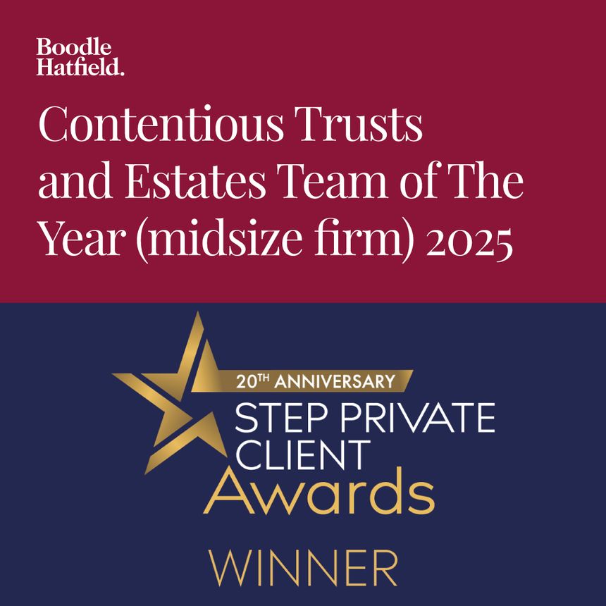 Boodle Hatfield wins ‘Contentious Trusts and Estates Team of the Year’ at the STEP Private Client Awards