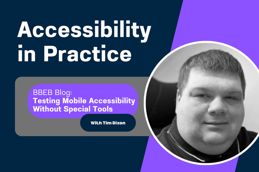 Accessibility In Practice: Testing Mobile Accessibility Without Special Tools