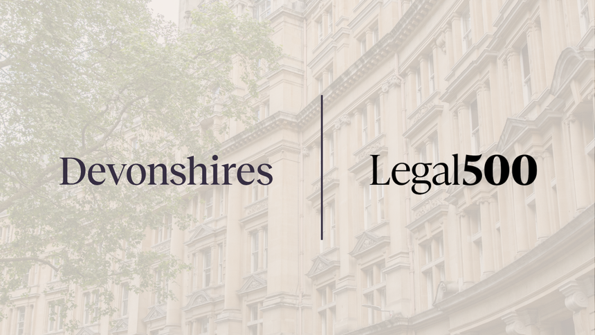 The Legal 500 United Kingdom 2027 rankings: Devonshires recognised as top-tier across multiple practice areas